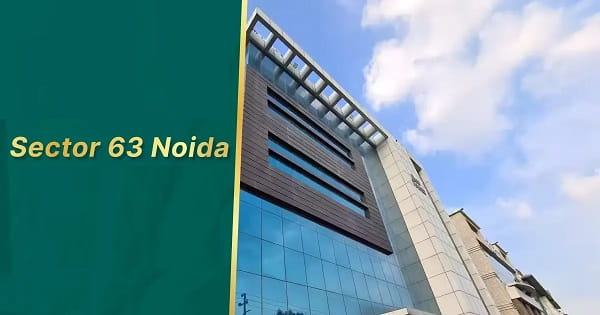 Sector 63 Noida