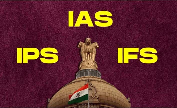 Civil Services (IAS, IPS, IFS)